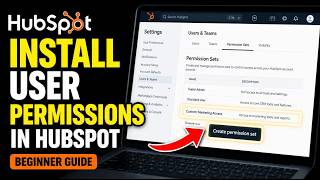 How to install user permissions in HubSpot CRM - Beginner Guide