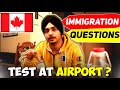 Immigration Explained | Test at Airport | Questions asked at Airport