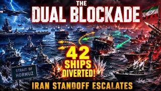 The Dual Blockade: 42 Ships Diverted as Iran Standoff Escalates