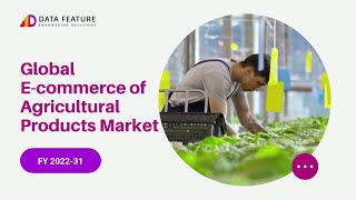 Global E-commerce of Agricultural Products | Agriculture E-commerce