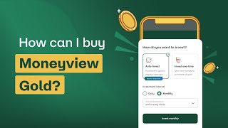 How Can I Buy Moneyview Gold?