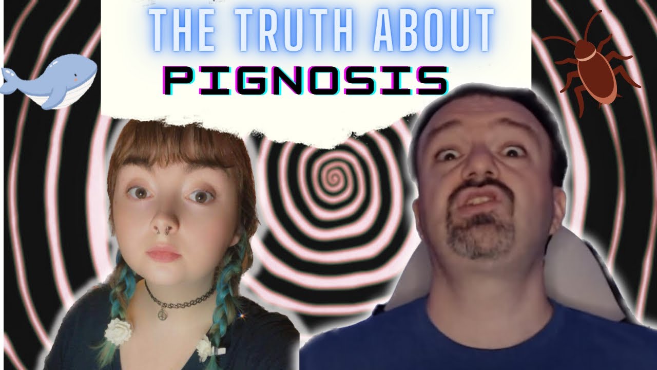 THE TRUTH ABOUT PIGNOSIS -WHAT IS PIGNOSIS?