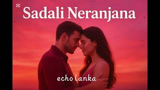 Sadali Neranjana Echo Lanaka Cover By Romantic Songs