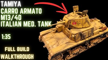 Tamiya 1:35 Carro Armato M13/40 Assembly and Painting walkthrough
