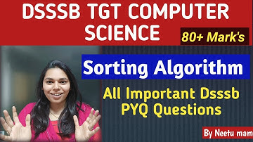 DAY-6 Sorting based Imp PYQ Question In DSSSB TGT CS|| Data Structure