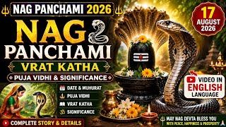 Nag Panchami 2026 | Vrat Katha, Puja Vidhi & Significance |  17 August 2026