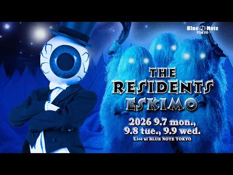 THE RESIDENTS：ESKIMO : BLUE NOTE TOKYO 2026 trailer