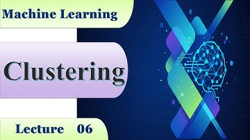 ML06_ Clustering in Machine Learning: Principles, Methods, and Key Algorithms