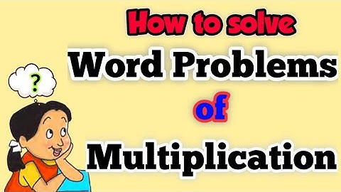 Word Problems of Multiplication | How to frame word problems of Multiplication | Maths | class 3