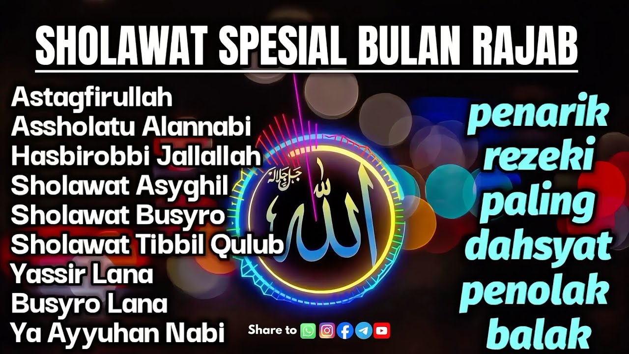 SPESIAL BULAN RAJA || SHOLAWAT NABI PENARIK REZEKI PALING MUSTAJAB || Sholawat nabi penenang hati