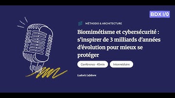 BDX I/O 2025 - Biomimétisme et cybersécurité : s
