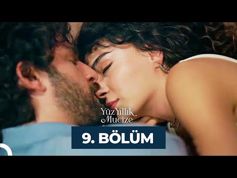 Yüz Yıllık Mucize 9. Bölüm