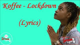 Koffee - Lockdown (lyrics)