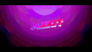 Plexit Intro #3