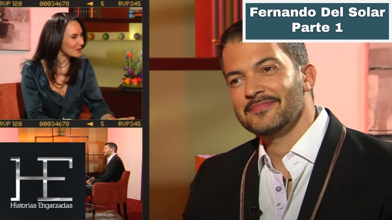 Fernando Del Solar | Parte 1 | Historias Engarzadas