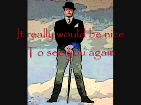 Suggs-It Really Would Be Nice (Lyrics)