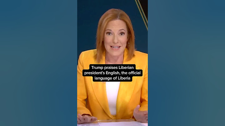 Trump praises Liberian president's English, the official language of Liberia