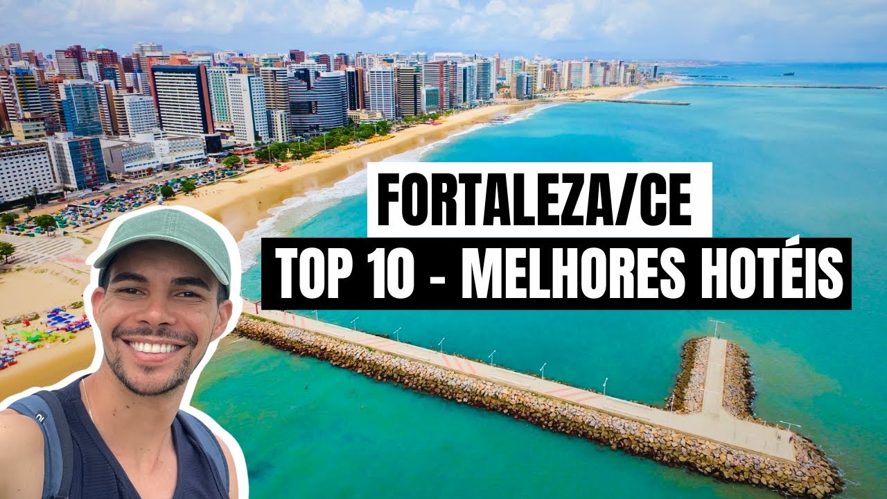 TOP 10 Hotéis em Fortaleza — Onde vale a pena se hospedar! COM PREÇOS!