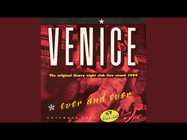 Venice - Ever And Ever