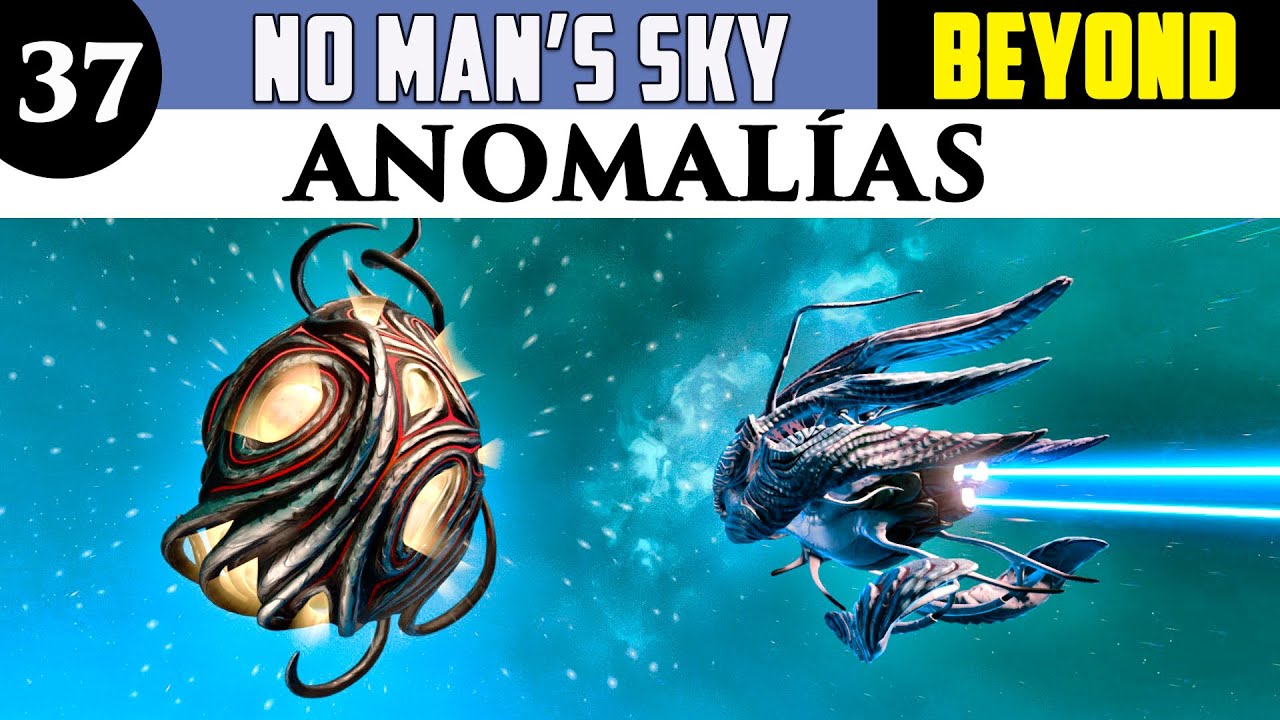NO MAN'S SKY gameplay español #37 ANOMALÍAS - YouTube