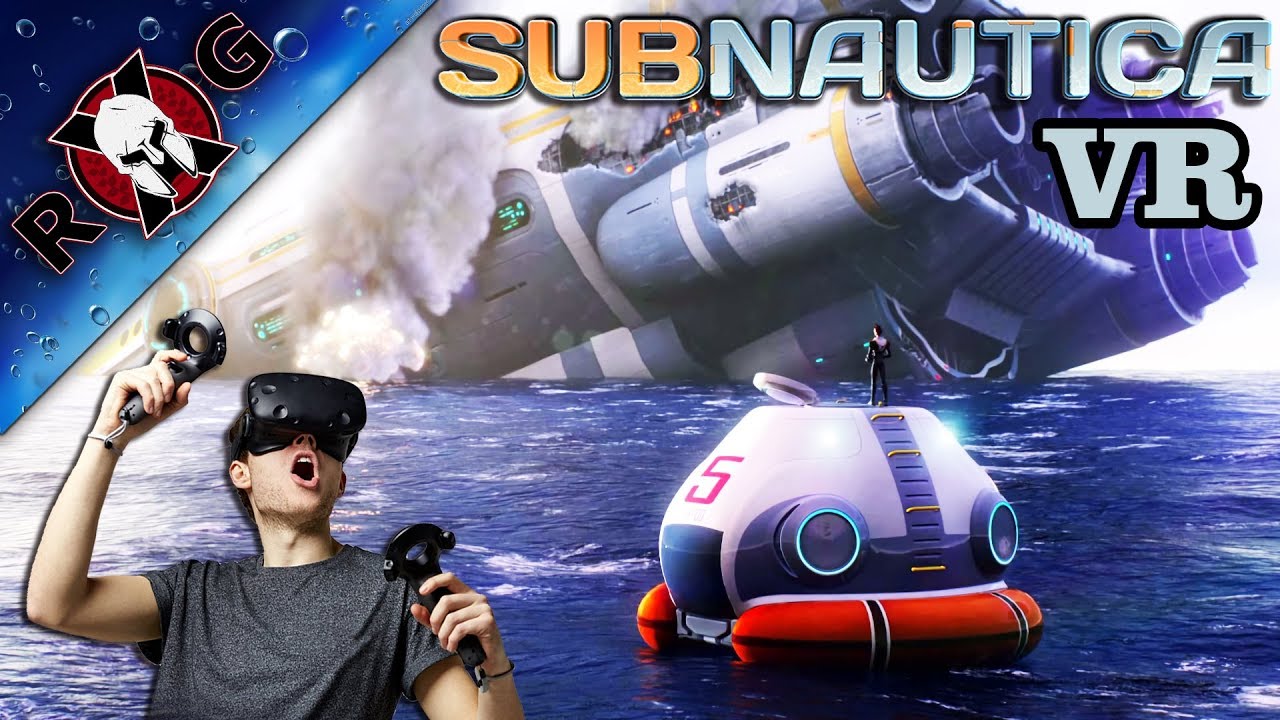 Fortryd Ny mening kompleksitet SUBNAUTICA | VR GAMEPLAY | GETTING STARTED IN VIRTUAL REALITY! - YouTube