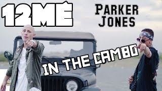 12Me Feat Parker Jones In The Cambo Original Song