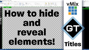 vMix GT Title Designer- Hiding and revealing elements in your title