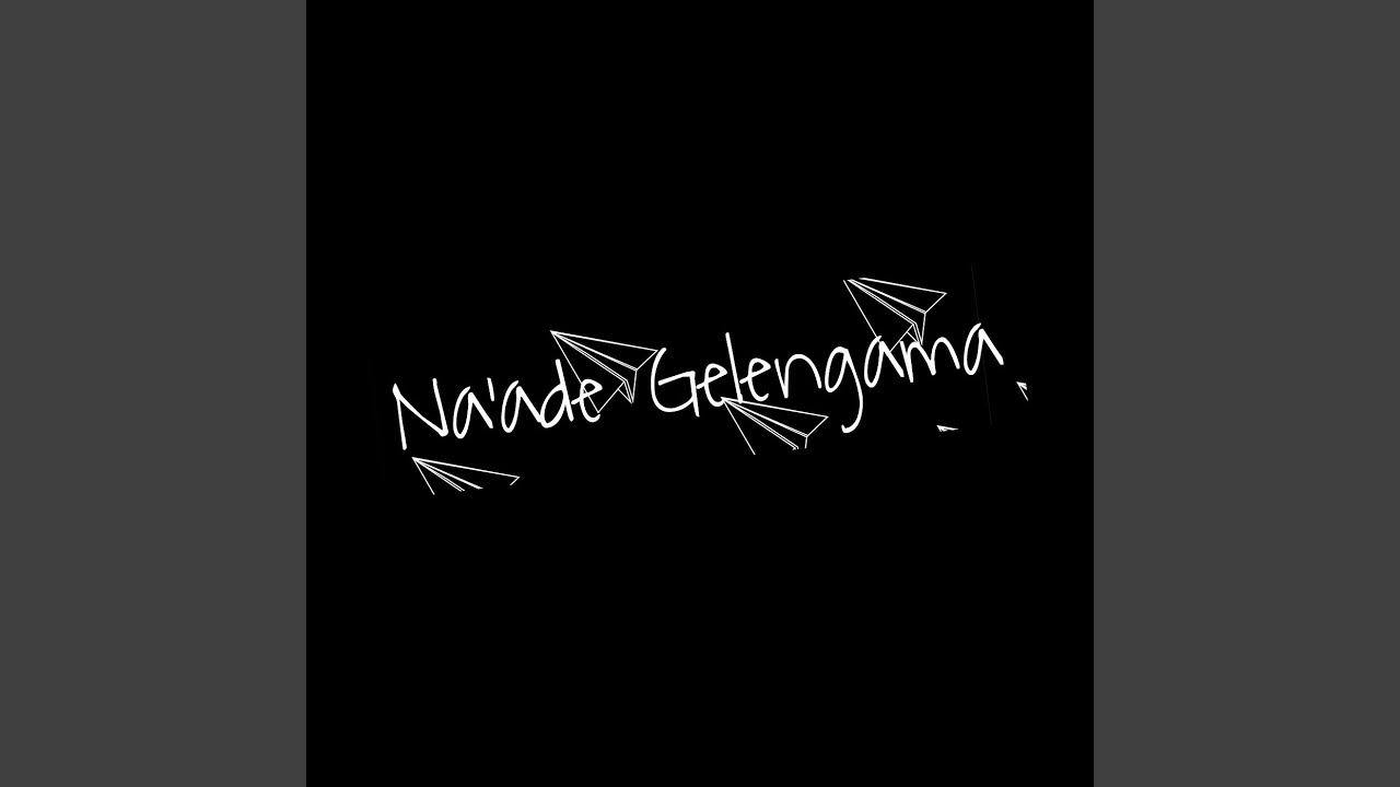 Na'ade Gelengama