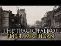 How One Company Built and Destroyed an Entire American City: Flint, Michigan