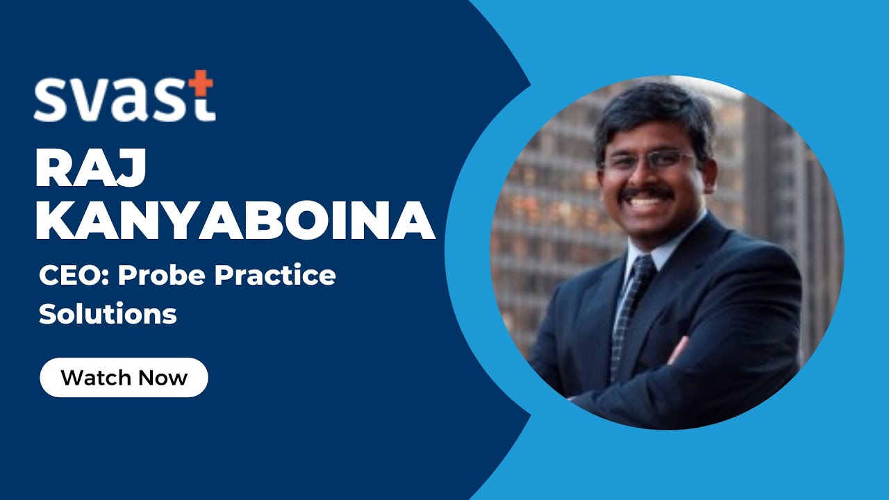 Svast Medical Billing Services: Client Experience: Raj Kanyaboina: CEO ...