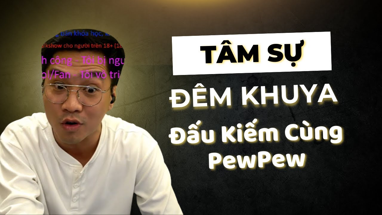 | TÂM SỰ ĐÊM KHUYA | Đã lên 