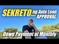 Sekreto ng auto loan approval down payment at monthly