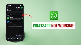 How To Fix WhatsApp Not Working On iPhone?