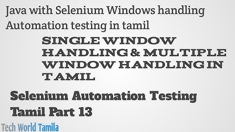 Selenium Windows Handling in tamil/get window handle&get window handles /selenium part 13