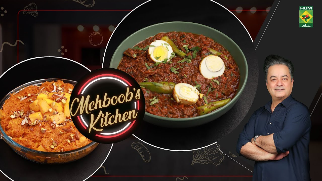 Anda Qeema & Mango Zarda Recipe | Mehboob’s Kitchen | Masala Tv