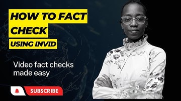 HOW TO FACT CHECK A VIDEO USING INVID