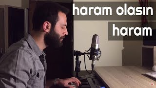 HARAM OLASIN HARAM - Ünal Sofuoğlu Resimi