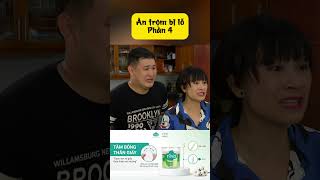 ĂN TRỘM BỊ LỖ PHẦN 4