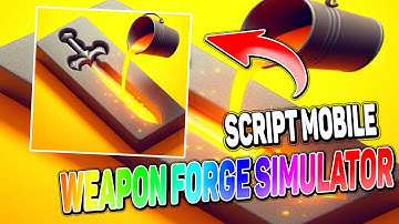 Weapon Forge Simulator script – (Autofarm)