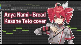 Anya Nami - Bread | Kasane Teto cover (Synth V)