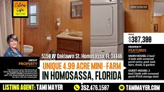 RARE 4.99 acre mini-farm FOR SALE in Homosassa, Florida