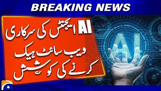 AI Agents Target Government Website in Hacking Attempt | Geo News