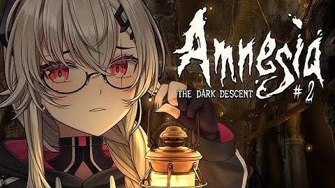 【AMNESIA: THE DARK DESCENT】PART 2