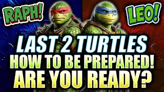 Your LAST Guaranteed Shot at ALL 4 Ninja Turtles! 🐢 Prep Guide for Leonardo & Raphael #RSL