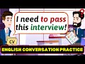 💼 How to Speak in a Job Interview – Emotional English Conversation