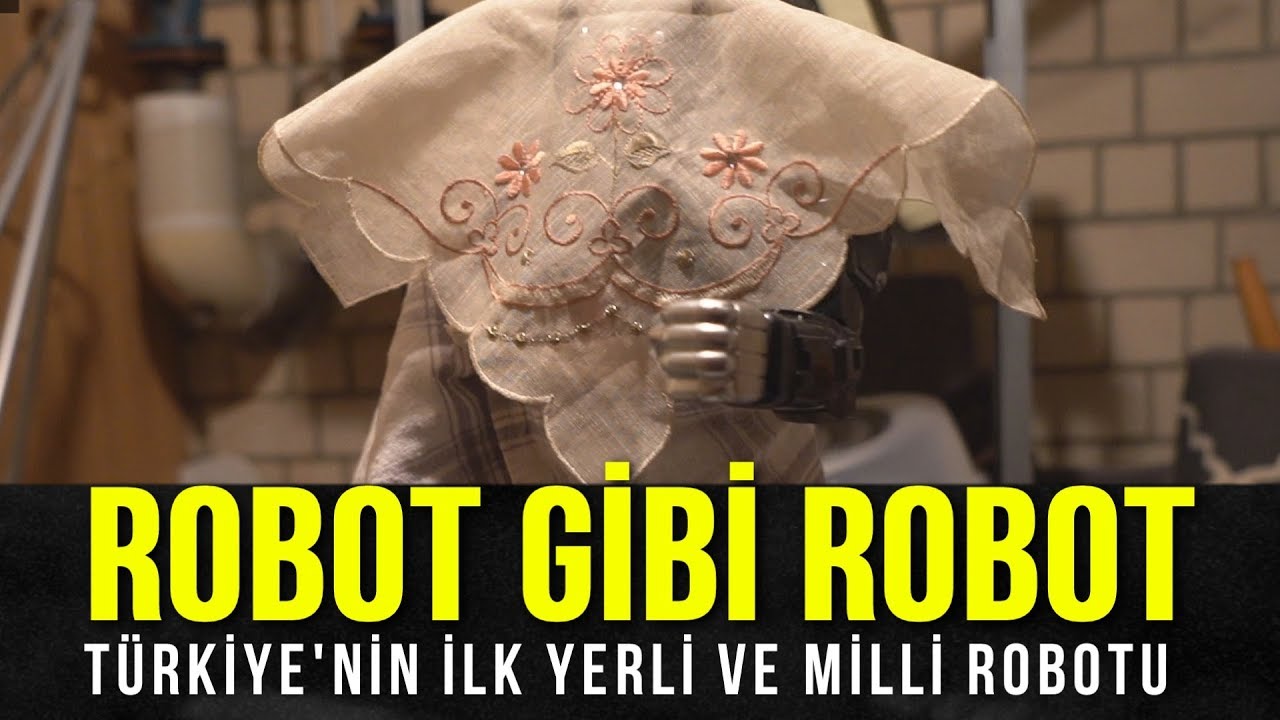 ROBOT GİBİ ROBOT | TÜRKİYE'NİN İLK YERLİ VE MİLLİ ROBOTU YAPILDI