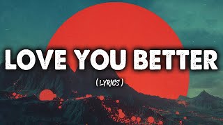 Future - LOVE YOU BETTER (Lyrics)