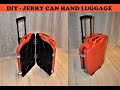 DIY JERRY CAN HAND LUGGAGE