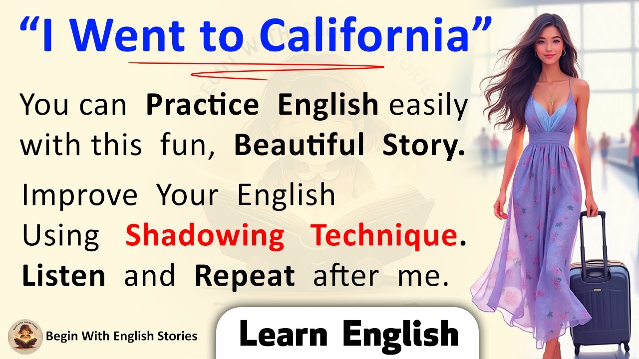 I Went to California✅ Practice English Speaking & Listening with the Shadowing Method |Learn English