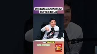Cerita aldi Taher tentang ide bikin aldis burger #podcast #podcastclips #aldisburger #burger
